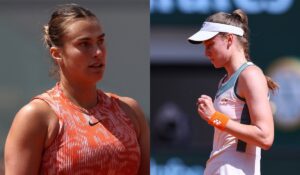 Aryna Sabalenka şi Elena Rybakina, calificări fără emoţii în sferturile de finală de la Roland Garros