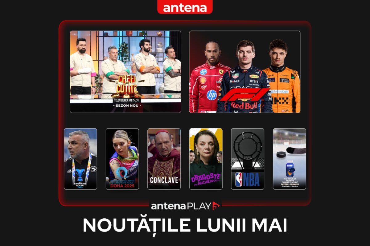 Noutățile lunii mai în AntenaPLAY